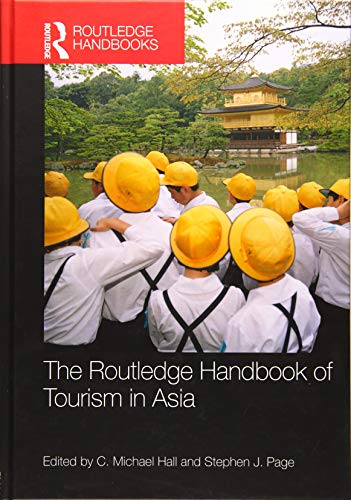 Stock image for The Routledge Handbook of Tourism in Asia (Routledge Handbooks) for sale by Reuseabook