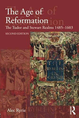 9781138784642: The Age of Reformation (Religion, Politics and Society in Britain)