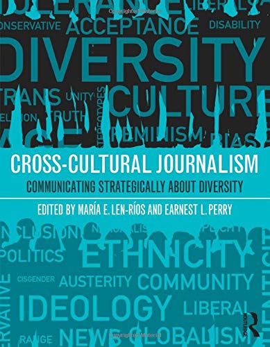 Stock image for Cross-Cultural Journalism : Communicating Strategically about Diversity for sale by Better World Books: West