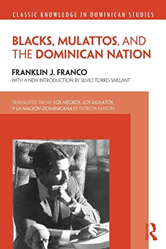 Stock image for Blacks, Mulattos, and the Dominican Nation for sale by Blackwell's