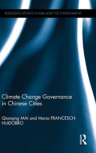 Stock image for Climate Change Governance in Chinese Cities (Routledge Studies in Asia and the Environment) for sale by Chiron Media