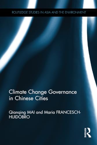 Stock image for Climate Change Governance in Chinese Cities (Routledge Studies in Asia and the Environment) for sale by Chiron Media