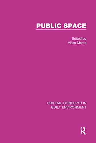 9781138785465: Public Space: Critical Concepts in Built Environment