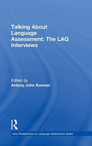 Stock image for Talking About Language Assessment: The LAQ Interviews (New Perspectives on Language Assessment Series) for sale by Chiron Media