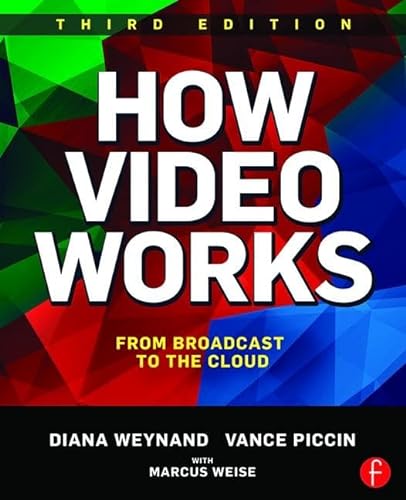 9781138786011: How Video Works: From Broadcast to the Cloud