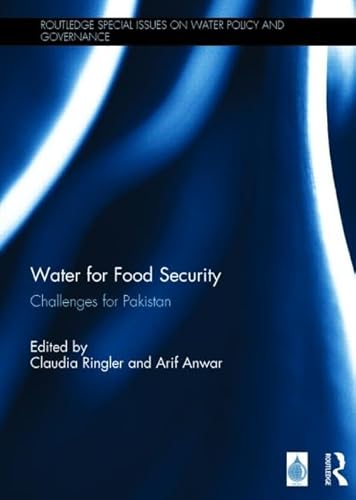 Stock image for Water for Food Security: Challenges for Pakistan (Routledge Special Issues on Water Policy and Governance) for sale by Chiron Media