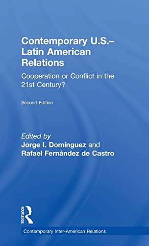 9781138786318: Contemporary U.S.-Latin American Relations: Cooperation or Conflict in the 21st Century?