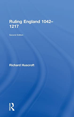 Stock image for Ruling England 1042-1217 for sale by Corner of a Foreign Field