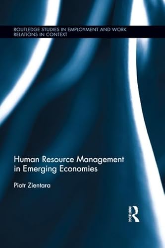 Stock image for Human Resource Management in Emerging Economies (Routledge Studies in Employment and Work Relations in Context) for sale by MusicMagpie