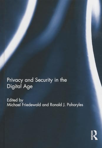 Imagen de archivo de Privacy and Security in the Digital Age a la venta por Chiron Media