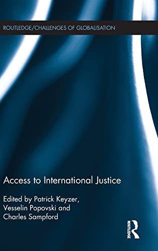 Imagen de archivo de Access to International Justice (Challenges of Globalisation) a la venta por Chiron Media