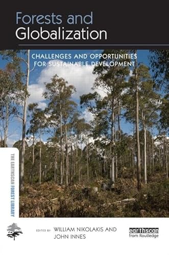 9781138787391: Forests and Globalization: Challenges and Opportunities for Sustainable Development