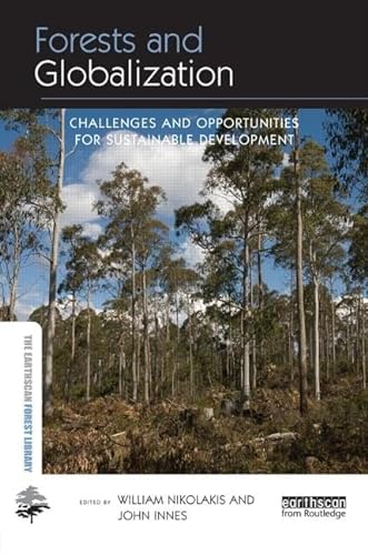 9781138787391: Forests and Globalization: Challenges and Opportunities for Sustainable Development (The Earthscan Forest Library)