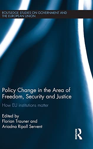 Stock image for Policy change in the Area of Freedom, Security and Justice: How EU institutions matter (Routledge Studies on Government and the European Union) for sale by Chiron Media