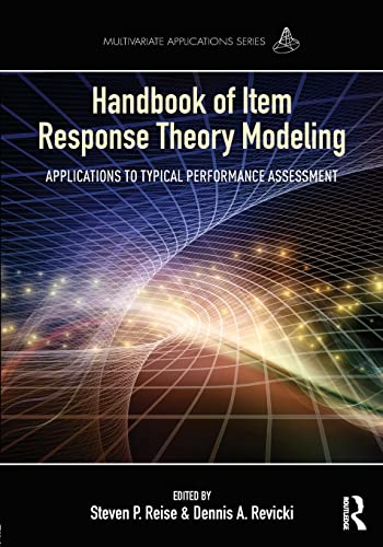 9781138787858: Handbook of Item Response Theory Modeling: Applications to Typical Performance Assessment (Multivariate Applications Series)