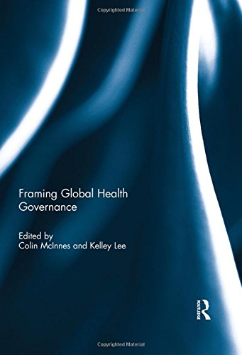 9781138788008: Framing Global Health Governance