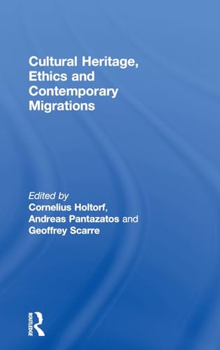 Imagen de archivo de Cultural Heritage, Ethics and Contemporary Migrations a la venta por GF Books, Inc.