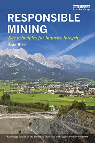 9781138788275: Responsible Mining (Routledge Studies of the Extractive Industries and Sustainable Development)