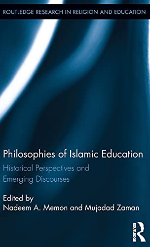Stock image for Philosophies of Islamic Education: Historical Perspectives and Emerging Discourses (Routledge Research in Religion and Education) for sale by Chiron Media