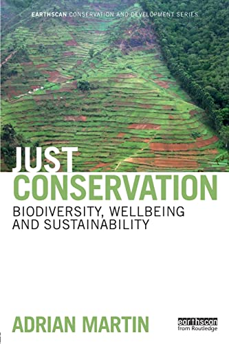 Beispielbild fr Just Conservation: Biodiversity, Wellbeing and Sustainability zum Verkauf von Blackwell's