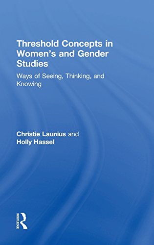 9781138788794: Threshold Concepts in Women’s and Gender Studies: Ways of Seeing, Thinking, and Knowing