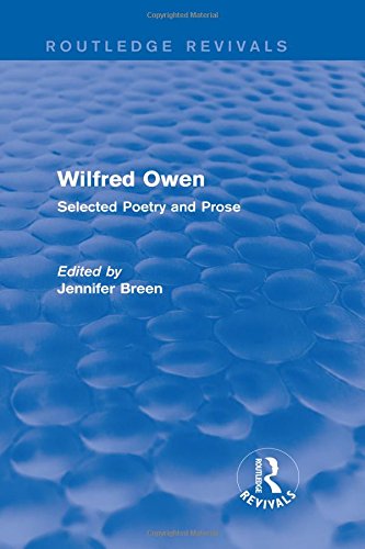 Beispielbild fr Wilfred Owen (Routledge Revivals) : Selected Poetry and Prose zum Verkauf von AHA-BUCH GmbH