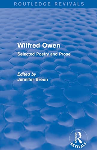 Stock image for Wilfred Owen (Routledge Revivals): Selected Poetry and Prose for sale by Chiron Media