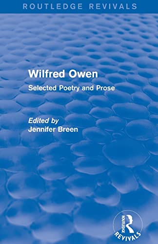 9781138789623: Wilfred Owen (Routledge Revivals): Selected Poetry and Prose