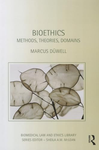 Stock image for Bioethics: Methods, Theories, Domains for sale by THE SAINT BOOKSTORE