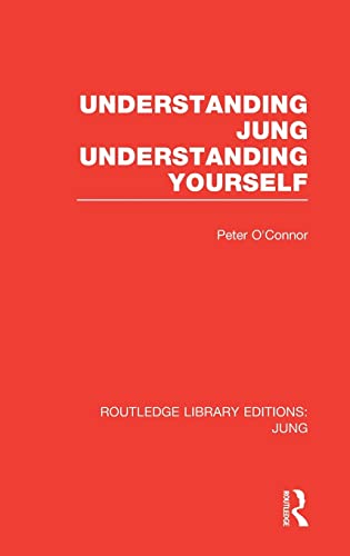 Imagen de archivo de Understanding Jung Understanding Yourself (RLE: Jung) (Routledge Library Editions: Jung) a la venta por Chiron Media