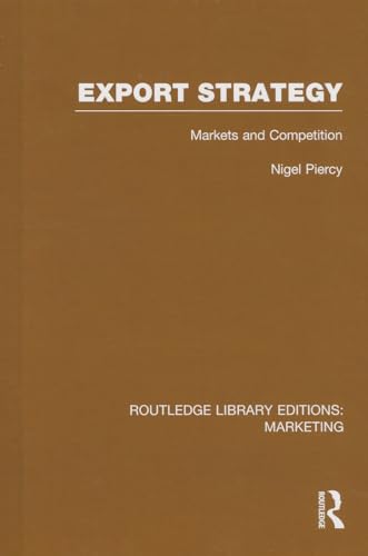 Imagen de archivo de Export Strategy: Markets and Competition (RLE Marketing) a la venta por Blackwell's