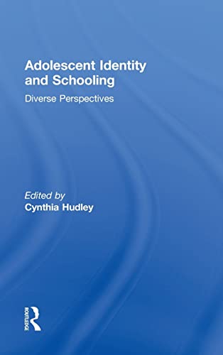 9781138790315: Adolescent Identity and Schooling: Diverse Perspectives