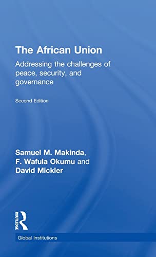 9781138790391: The African Union: Addressing the Challenges of Peace, Security, and Governance