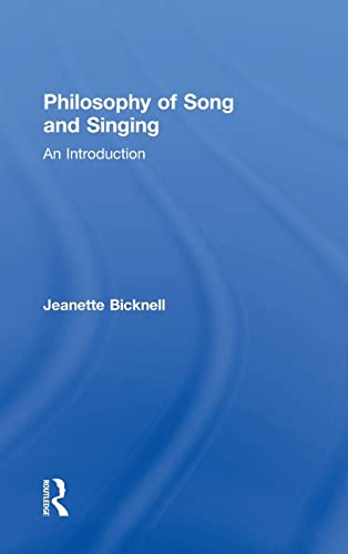 9781138790667: Philosophy of Song and Singing: An Introduction