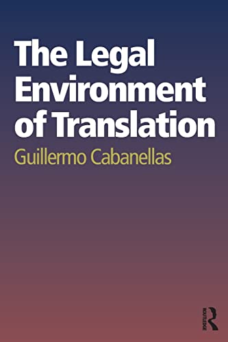 Stock image for The Legal Environment of Translation for sale by Blackwell's