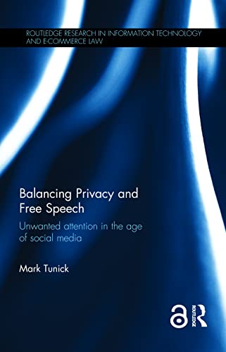 Imagen de archivo de Balancing Privacy and Free Speech: Unwanted Attention in the Age of Social Media a la venta por ThriftBooks-Dallas