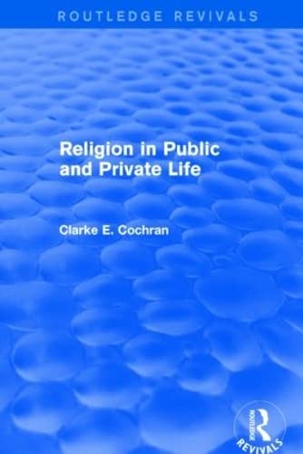 Imagen de archivo de Religion in Public and Private Life (Routledge Revivals) a la venta por Chiron Media