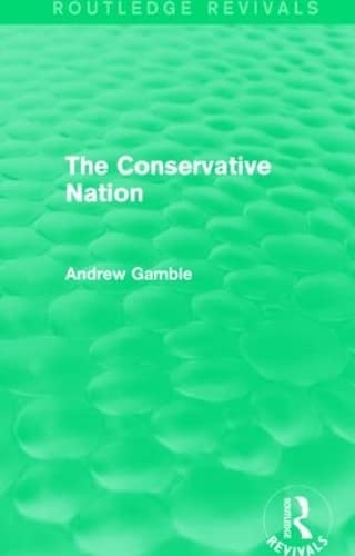 Imagen de archivo de The Conservative Nation (Routledge Revivals) a la venta por Chiron Media