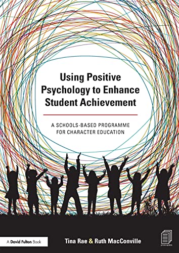 Beispielbild fr Using Positive Psychology to Enhance Student Achievement zum Verkauf von Blackwell's