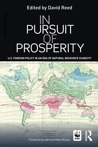 Stock image for In Pursuit of Prosperity: U.S Foreign Policy in an Era of Natural Resource Scarcity for sale by Chiron Media