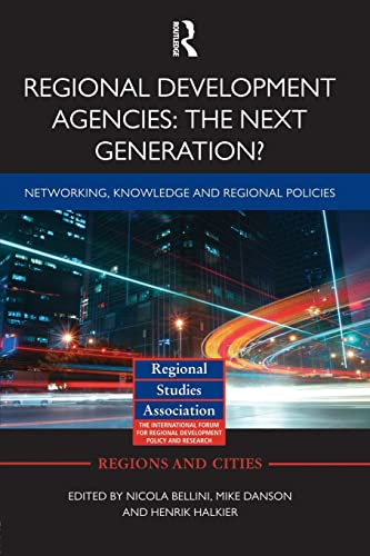 Stock image for Regional Development Agencies - The Next Generation?: Networking, Knowledge and Regional Policies for sale by Revaluation Books