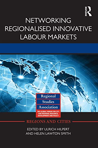 Imagen de archivo de Networking Regionalised Innovative Labour Markets a la venta por Chiron Media
