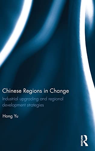 Beispielbild fr Chinese Regions in Change: Industrial upgrading and regional development strategies zum Verkauf von Blackwell's