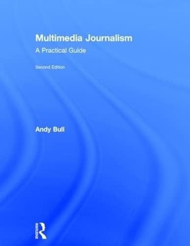 Beispielbild fr Multimedia Journalism: A Practical Guide zum Verkauf von Chiron Media