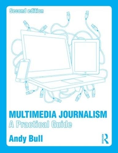 Stock image for Multimedia Journalism: A Practical Guide for sale by Chiron Media