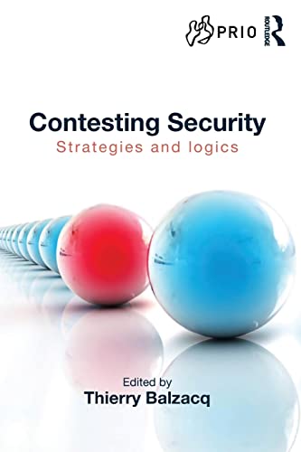 Beispielbild fr Contesting Security: Strategies and Logics zum Verkauf von Blackwell's