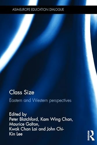 Imagen de archivo de Class Size: Eastern and Western perspectives (Asia-Europe Education Dialogue) a la venta por Chiron Media