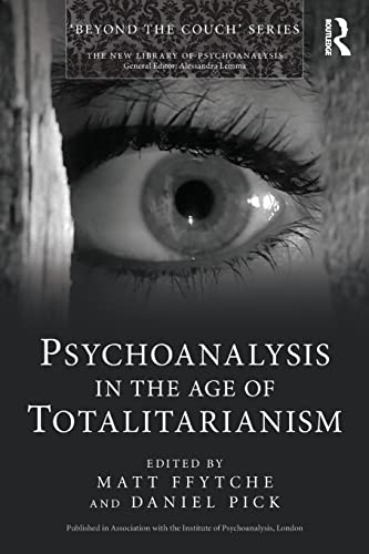 Beispielbild fr Psychoanalysis in the Age of Totalitarianism zum Verkauf von Blackwell's
