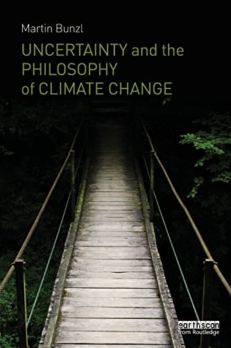 Stock image for Uncertainty and the Philosophy of Climate Change for sale by GF Books, Inc.