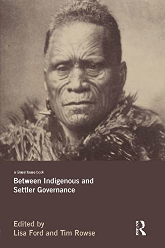 9781138793972: Between Indigenous and Settler Governance